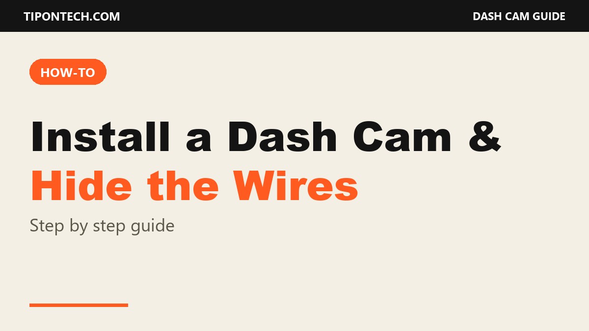How to install a dash cam and hide the wires