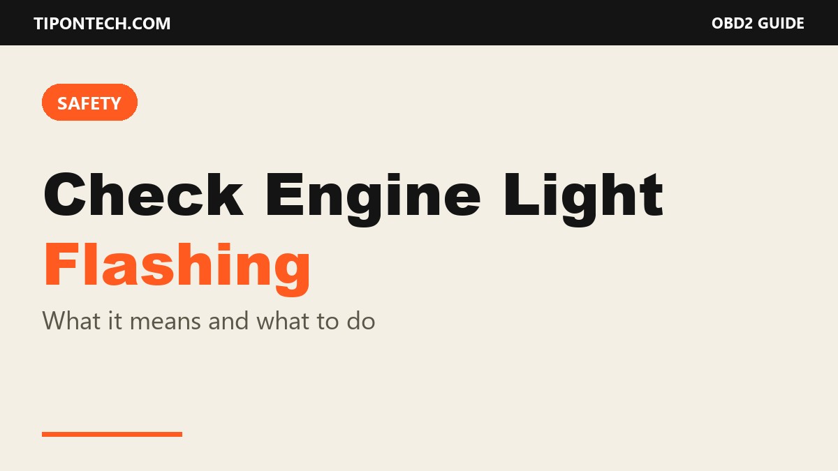 Check engine light flashing: what it means and what to do