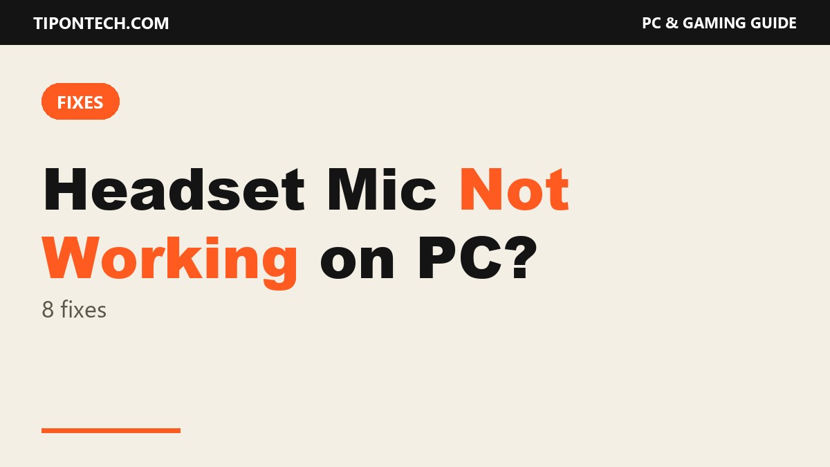 Gaming Headset Mic Not Working on PC? 8 Fixes