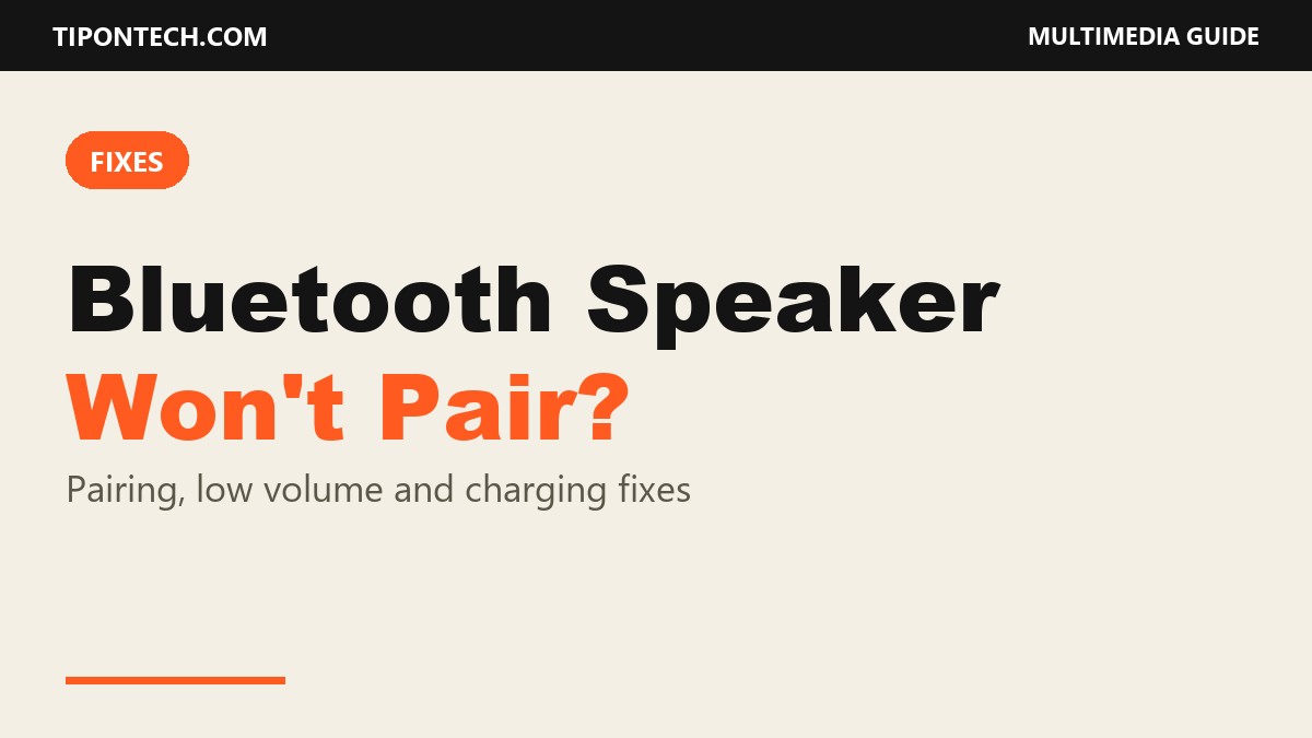 Bluetooth Speaker Won’t Pair, Sounds Quiet or Won’t Charge? Fixes