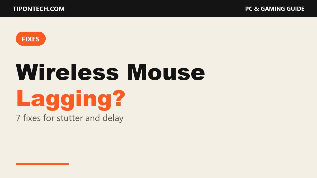 Wireless Mouse Lagging or Stuttering? 7 Fixes